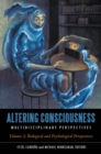 Image for Altering Consciousness : Multidisciplinary Perspectives [2 volumes]
