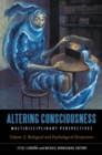 Image for Altering consciousness: multidisciplinary perspectives