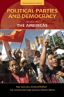 Image for Political Parties and Democracy : Volume I: The Americas