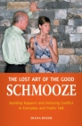 Image for The Lost Art of the Good Schmooze