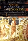 Image for Spirit Possession and Exorcism : History, Psychology, and Neurobiology [2 volumes]