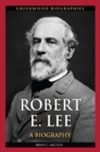 Image for Robert E. Lee: a biography