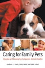 Image for Caring for Family Pets : Choosing and Keeping Our Companion Animals Healthy