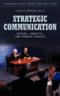 Image for Strategic Communication : Origins, Concepts, and Current Debates