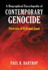 Image for A Biographical Encyclopedia of Contemporary Genocide : Portraits of Evil and Good