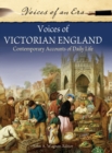 Image for Voices of Victorian England : Contemporary Accounts of Daily Life