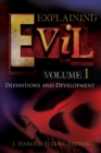 Image for Explaining Evil : [3 volumes]