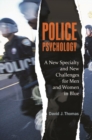 Image for Police Psychology : A New Specialty and New Challenges for Men and Women in Blue