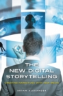 Image for The new digital storytelling  : creating narratives with new media