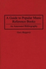 Image for A guide to popular music reference books: an annotated bibliography