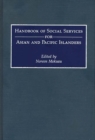 Image for Handbook of social services for Asian and Pacific islanders