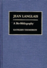 Image for Jean Langlais: a bio-bibliography