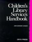 Image for Children&#39;s library services handbook