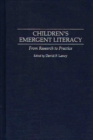 Image for Children&#39;s emergent literacy: from research to practice