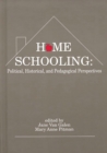 Image for Home schooling: political, historical, and pedagogical perspectives