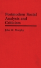 Image for Postmodern social analysis and criticism