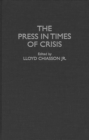 Image for The press in times of crisis