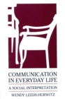 Image for Communication in Everyday Life: A Social Interpretation