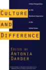 Image for Culture and Difference: Critical Perspectives on the Bicultural Experience in the United States
