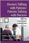 Image for Doctors Talking with Patients Patients Talking with Doctors: Improving Communication in Medical Visits, 2nd Edition