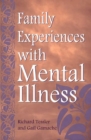 Image for Family Experiences with Mental Illness