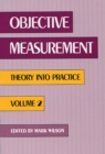 Image for Objective Measurement: Theory Into Practice, Volume 2