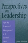Image for Perspectives on Leadership: From the Science of Management to Its Spiritual Heart