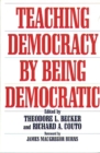 Image for Teaching Democracy by Being Democratic