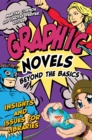 Image for Graphic Novels Beyond the Basics: Insights and Issues for Libraries