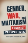 Image for Gender, War, and Militarism