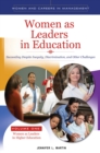 Image for Women as leaders in education: succeeding despite inequity, discrimination, and other challenges