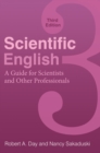 Image for Scientific English: a guide for scientists and other professionals