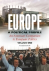 Image for Europe, A Political Profile : An American Companion to European Politics [2 volumes]