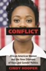 Image for Conflict: African American women and the new dilemma of race and gender politics