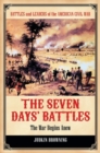 Image for The Seven Days&#39; Battles : The War Begins Anew