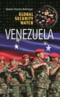 Image for Global security watch-- Venezuela