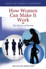 Image for How women can make it work: the science of success