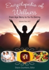 Image for Encyclopedia of wellness: from acai berry to yo-yo dieting