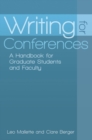 Image for Writing for conferences  : a handbook for graduate students and faculty