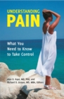 Image for Understanding pain: what you need to know to take control