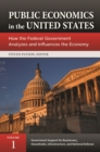 Image for Public economics in the United States  : how the federal government analyzes and influences the economy