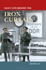 Image for Daily life behind the Iron Curtain