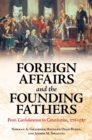 Image for Foreign affairs and the founding fathers: from confederation to constitution, 1776-1787