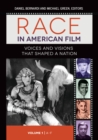 Image for Race in American film  : voices and visions that shaped a nation