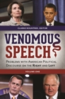 Image for Venomous Speech : Problems with American Political Discourse on the Right and Left [2 volumes]