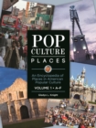 Image for Pop culture places: an encyclopedia of places in American popular culture