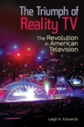 Image for The triumph of reality TV  : the revolution in American television