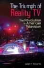 Image for The triumph of reality TV: the revolution in American television