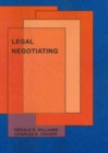 Image for Legal Negotiating 1st Edition Williams &amp; Craver