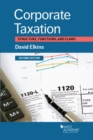 Image for Corporate Taxation : Structure, Functions, and Flaws